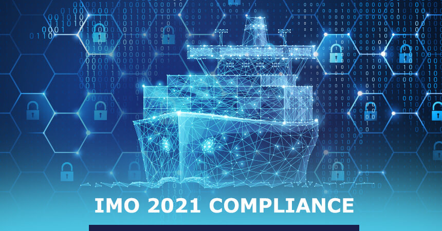 ОБЕСПЕЧЬТЕ КИБЕРБЕЗОПАСНОСТЬ ВАШЕГО СУДНА: IMO 2021 COMPLIANCE